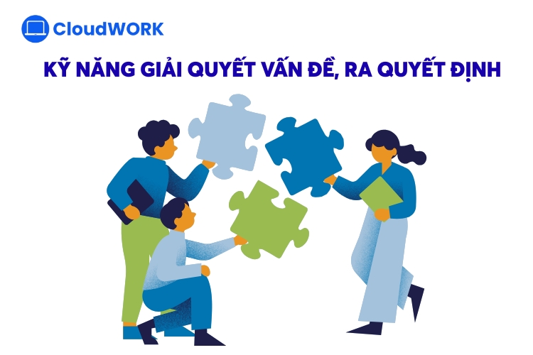 Kỹ năng giải quyết vấn đề và ra quyết định