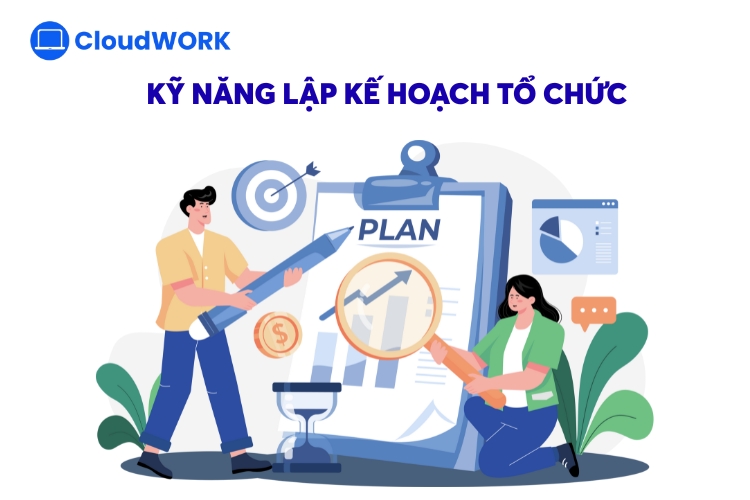 Kỹ năng lập kế hoạch và tổ chức