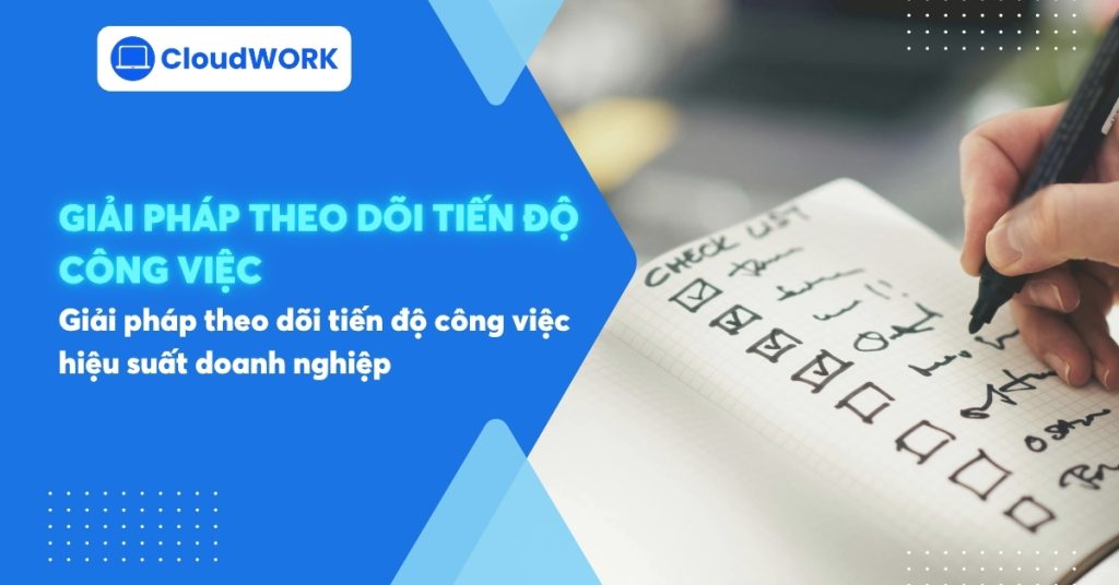 Giải pháp theo dõi tiến độ công việc